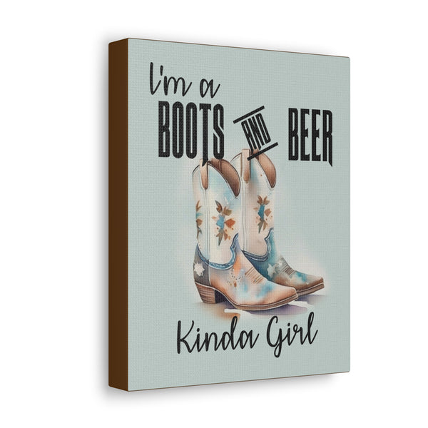 Gifts for Cowgirls Boots and Beer Kinda Girl 8x10 Canvas Gallery Wraps