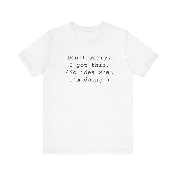 Got This Women's Sarcastic T-shirt, Funny Sarcastic T shirts, Sarcastic Shirts,