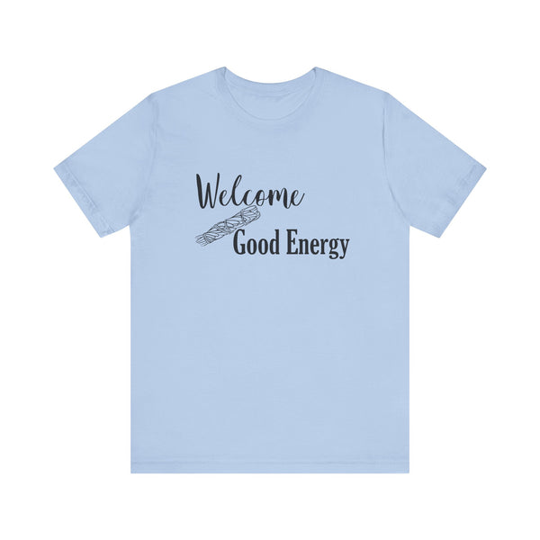 Welcome Good Energy Sage Unisex Jersey Short Sleeve Tee Smudge Meditate
