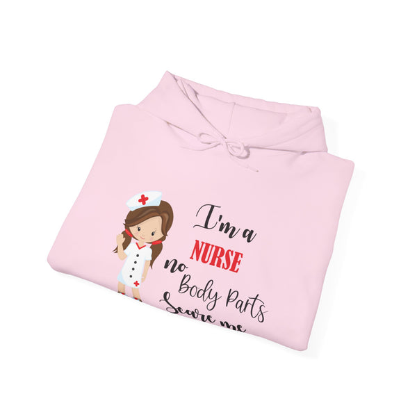 Brunette Nurse Hoodie Sweatshirt No Body Parts Scare Me, Nurse Hooded Sweatshirt