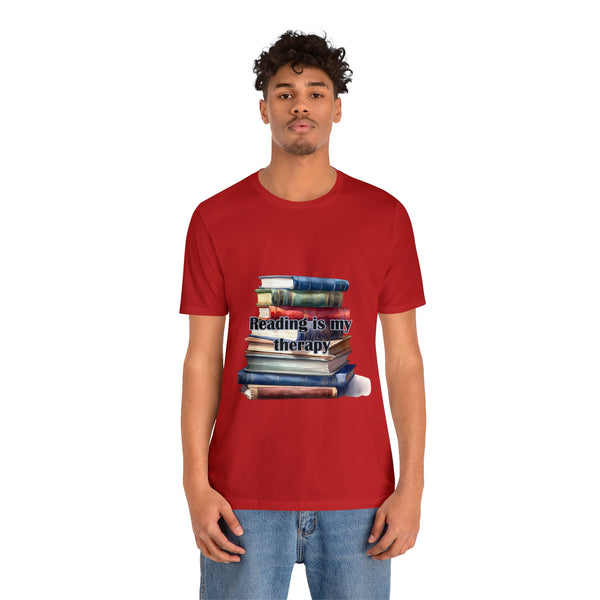 Reading in my Therapy Books Readers Unisex Jersey Short Sleeve Tee