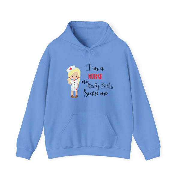 Blonde Nurse Hoodie Sweatshirt No Body Parts Scare Me, Nurse Hooded Sweatshirt