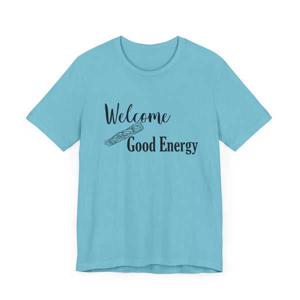 Welcome Good Energy Sage Unisex Jersey Short Sleeve Tee Smudge Meditate