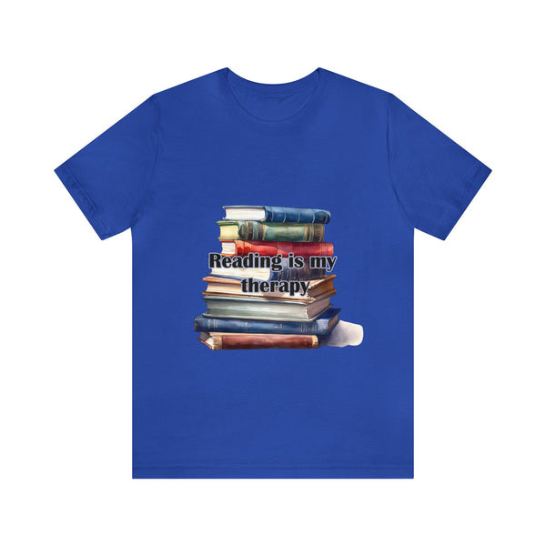Reading in my Therapy Books Readers Unisex Jersey Short Sleeve Tee