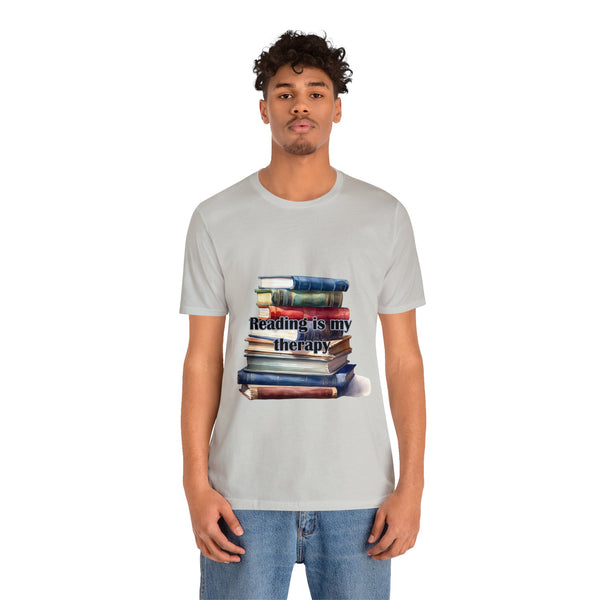Reading in my Therapy Books Readers Unisex Jersey Short Sleeve Tee