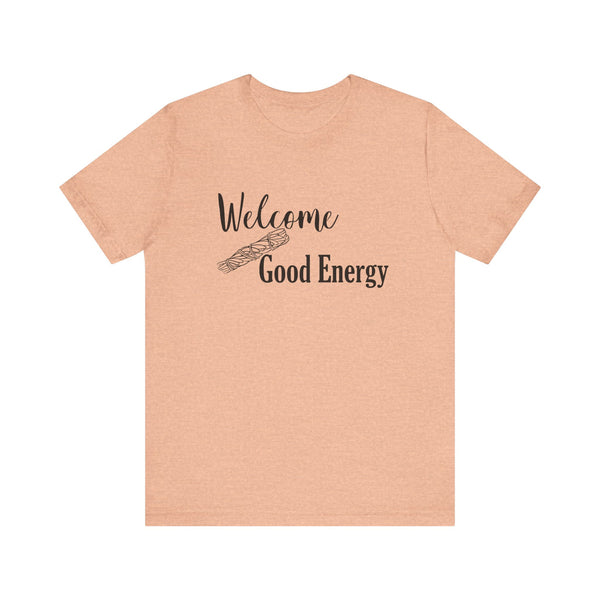 Welcome Good Energy Sage Unisex Jersey Short Sleeve Tee Smudge Meditate