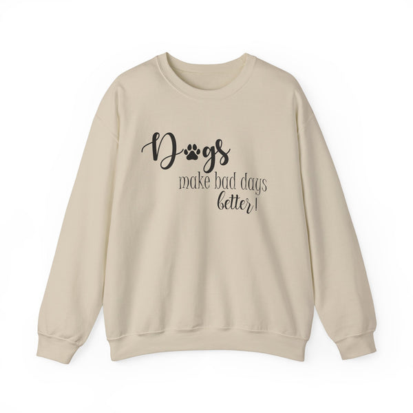 Gift for Dog Lovers Dogs Make Bad Days Better Unisex Heavy Blend™ Crewneck Sweatshirt