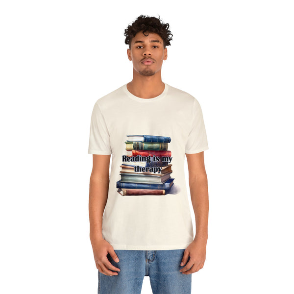 Reading in my Therapy Books Readers Unisex Jersey Short Sleeve Tee