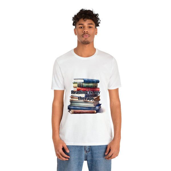 Reading in my Therapy Books Readers Unisex Jersey Short Sleeve Tee