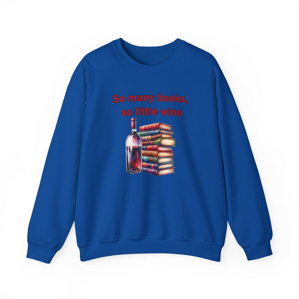 So Many Books So Little Wine Sweatshirt Book Club Shirt, Gift for Book Lovers, Book Club Gifts