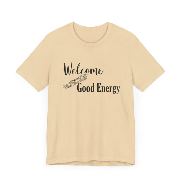 Welcome Good Energy Sage Unisex Jersey Short Sleeve Tee Smudge Meditate