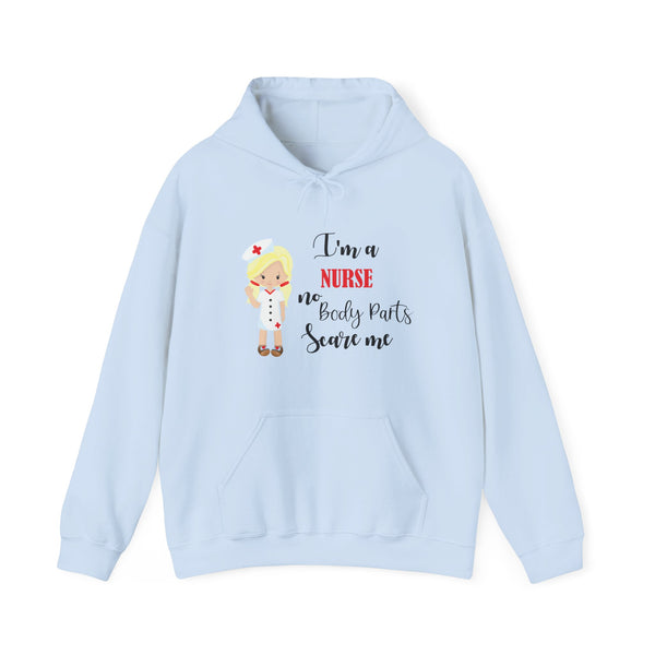Blonde Nurse Hoodie Sweatshirt No Body Parts Scare Me, Nurse Hooded Sweatshirt