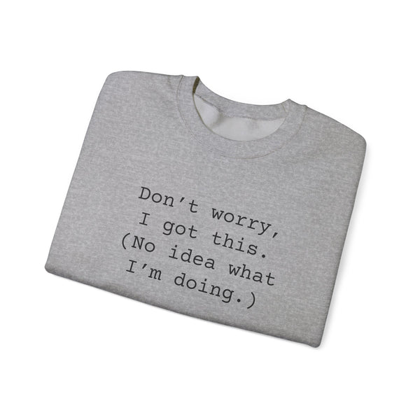 Dont Worry Unisex Heavy Blend™ Crewneck Sweatshirt