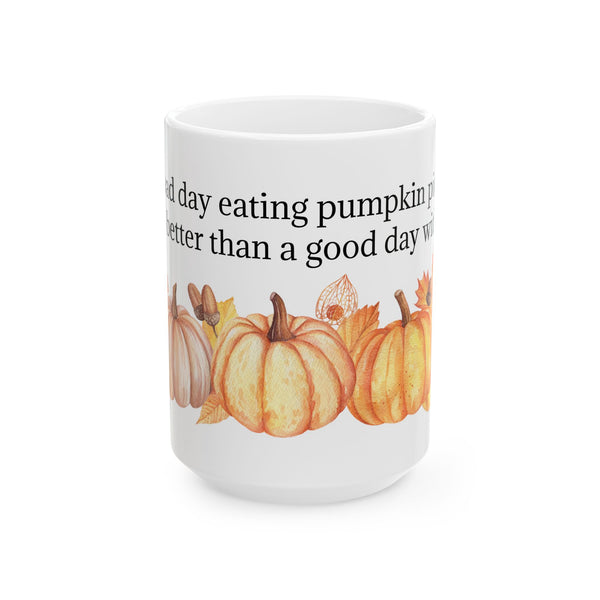 Pumpkin Pie Coffee Mug – Funny Fall Quote Cup, Autumn Ceramic, Dishwasher Safe