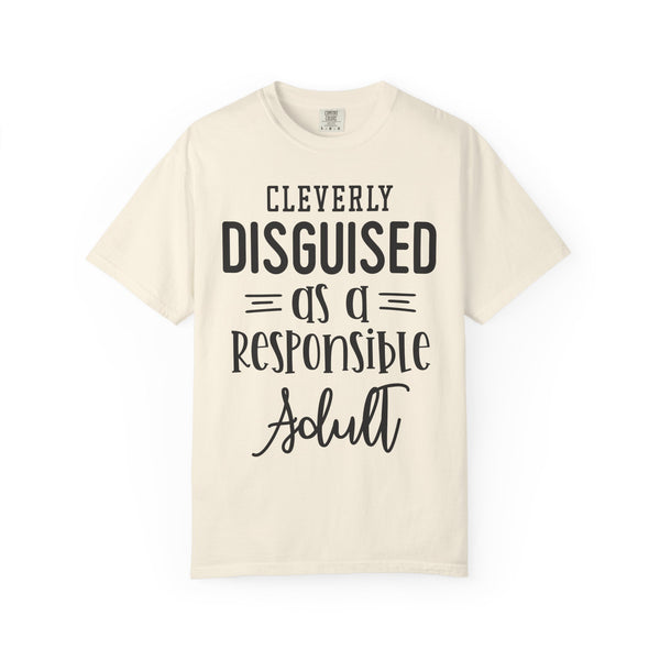 Cleverly Disguised Adult T-Shirt | Fun Gift for New Graduates, Casual Wear
