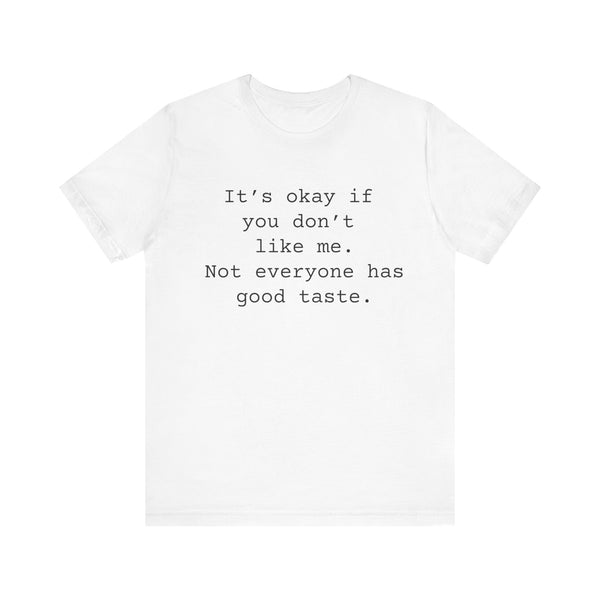 Don't Like Me Women's Sarcastic T-shirt, Funny Sarcastic T shirts, Sarcastic Shirts,