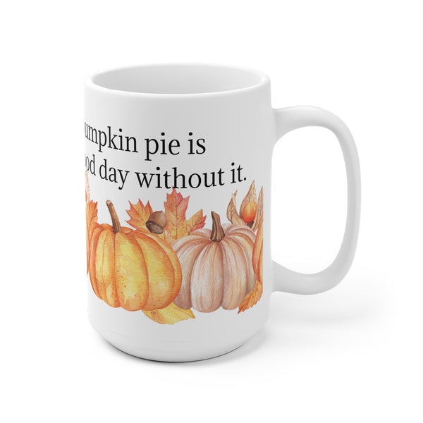 Pumpkin Pie Coffee Mug 2-Sizes 11oz/15oz Dishwasher Microwave Safe