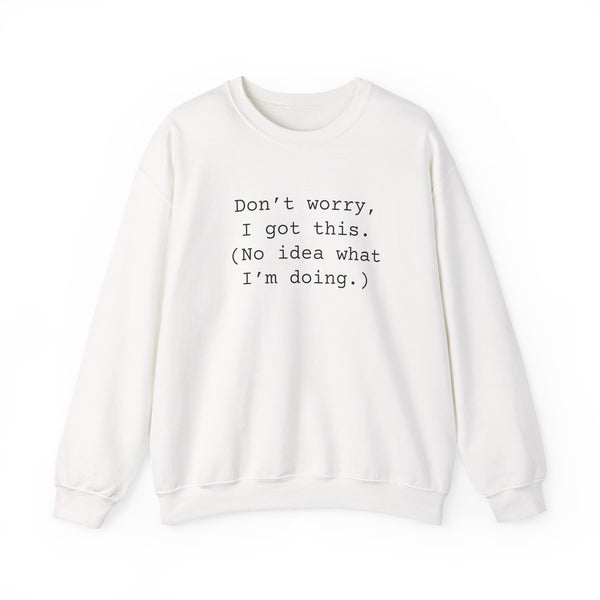Dont Worry Unisex Heavy Blend™ Crewneck Sweatshirt