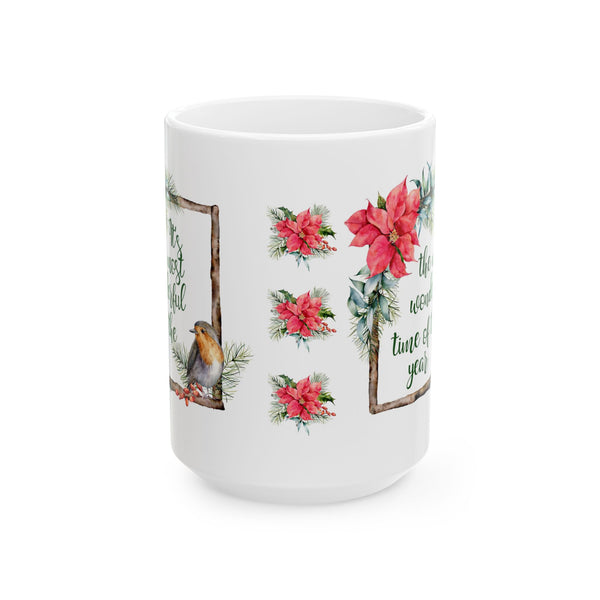 Christmas Coffee Mug – “Most Wonderful Time of the Year” Cup, 11oz/15oz Ceramic