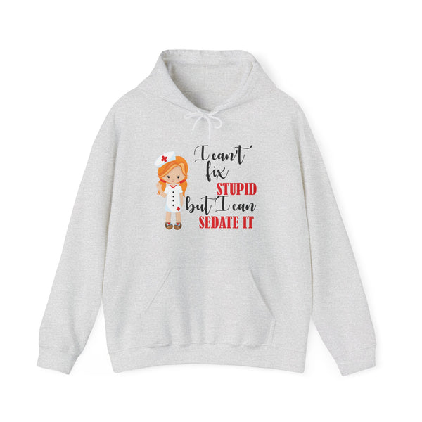 Redhead Nurse Hoodie Sweatshirt Can't Fix Stupid, Nurses Hooded Sweatshirt