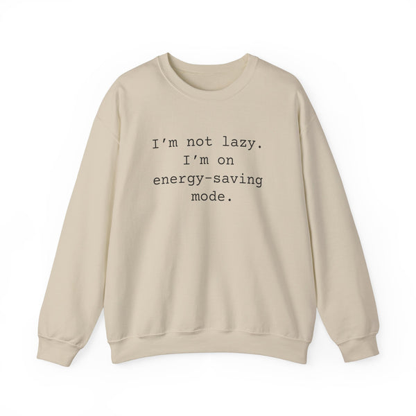 Not Lazy Sarcastic Sweatshirts Sarcasm Funny Shirts