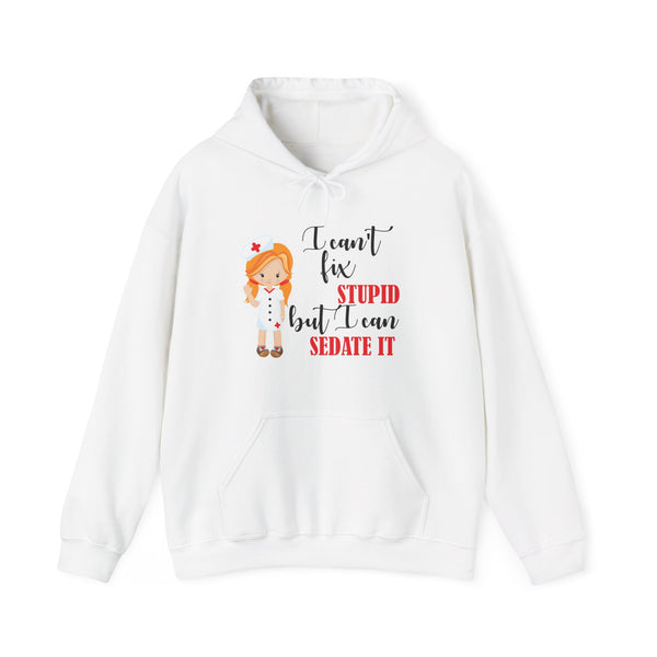 Redhead Nurse Hoodie Sweatshirt Can't Fix Stupid, Nurses Hooded Sweatshirt