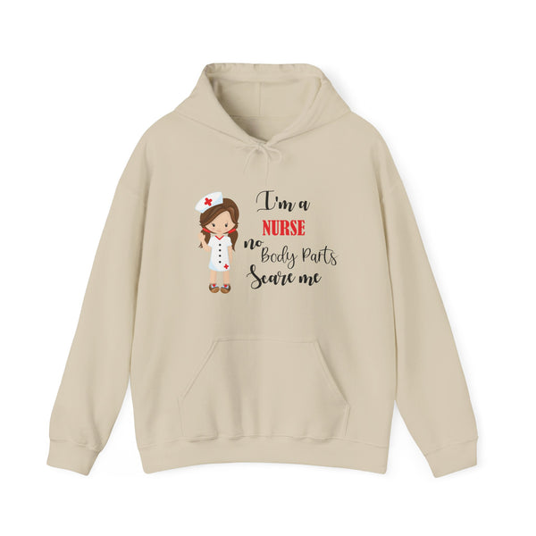 Brunette Nurse Hoodie Sweatshirt No Body Parts Scare Me, Nurse Hooded Sweatshirt