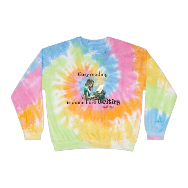 Gifts for Writers Easy Reading Damn Hard Unisex Tie-Dye Writer's Sweatshirt Multicolored