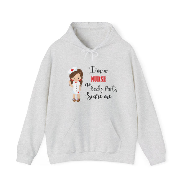Brunette Nurse Hoodie Sweatshirt No Body Parts Scare Me, Nurse Hooded Sweatshirt