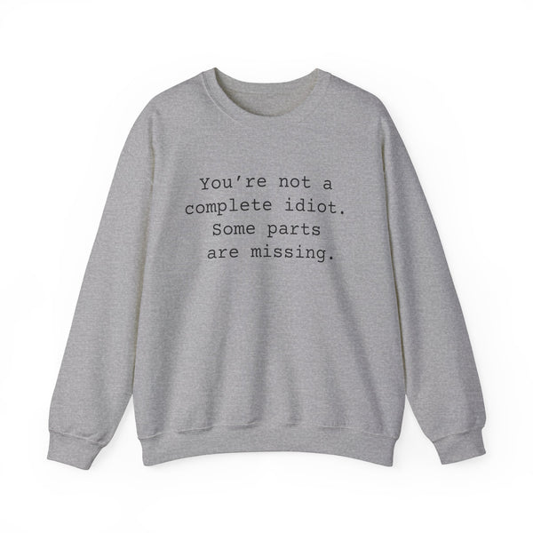 Idiot Sarcastic Sweatshirts Sarcasm Funny Shirts