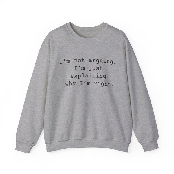Not Arguing Sarcastic Sweatshirts Sarcasm Funny Shirts