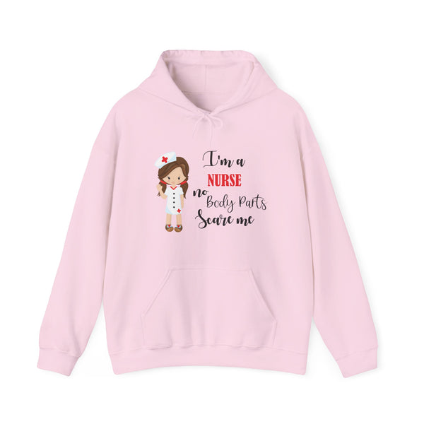 Brunette Nurse Hoodie Sweatshirt No Body Parts Scare Me, Nurse Hooded Sweatshirt