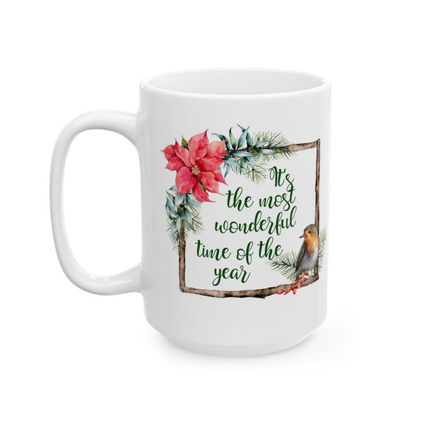 Christmas Coffee Mug – “Most Wonderful Time of the Year” Cup, 11oz/15oz Ceramic