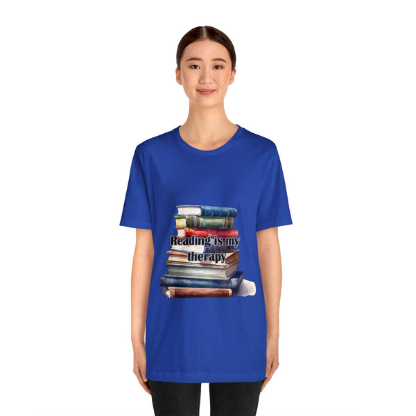 Reading in my Therapy Books Readers Unisex Jersey Short Sleeve Tee