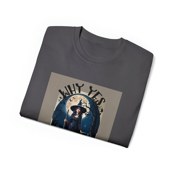 Why Yes, I Can Drive a Stick Witch Halloween Unisex Ultra Cotton Tee