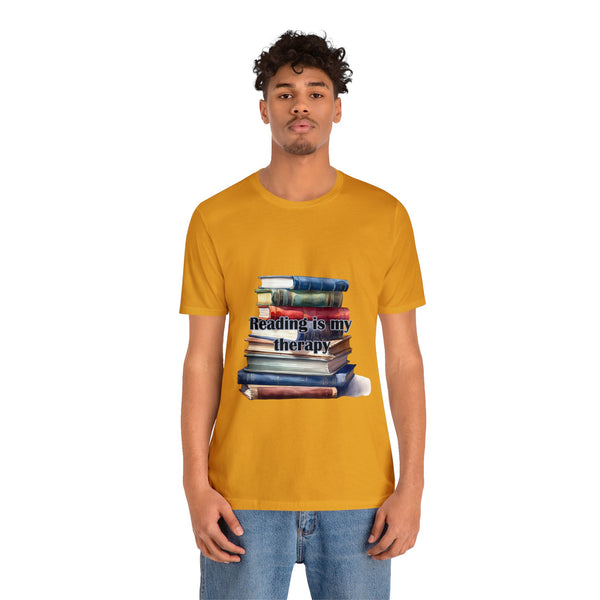 Reading in my Therapy Books Readers Unisex Jersey Short Sleeve Tee