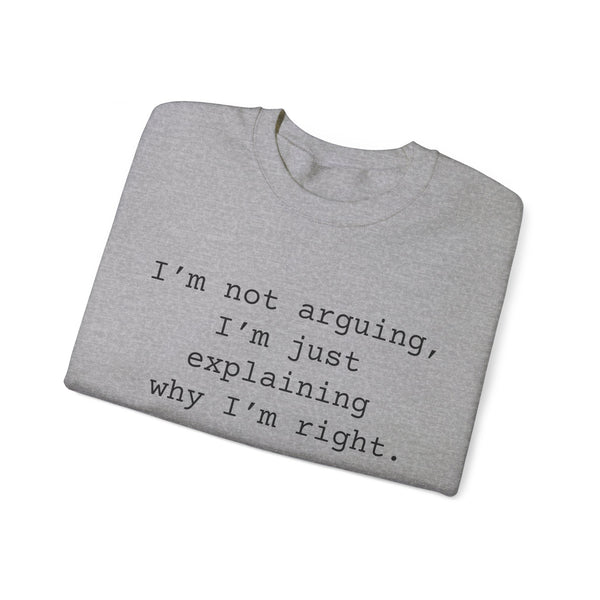 Not Arguing Sarcastic Sweatshirts Sarcasm Funny Shirts