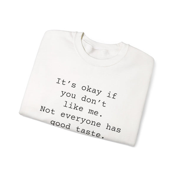 Good Taste Unisex Heavy Blend™ Crewneck Sweatshirt