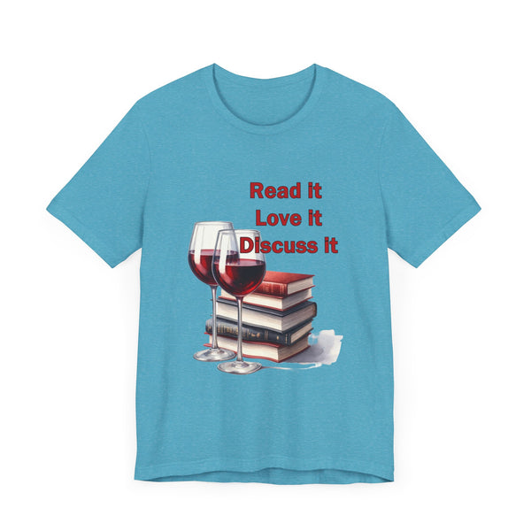 Book Club T-shirts Read it Love it Discuss it with Wine