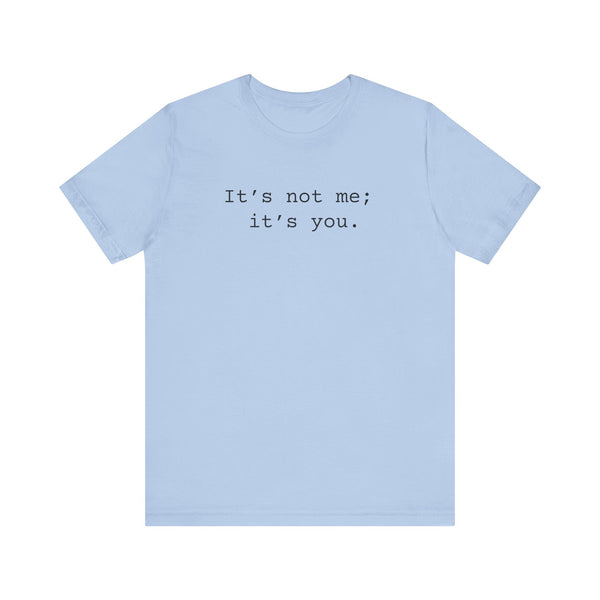Not Me Women's Sarcastic T-shirt, Funny Sarcastic T shirts, Sarcastic Shirts,