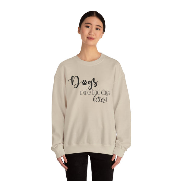 Gift for Dog Lovers Dogs Make Bad Days Better Unisex Heavy Blend™ Crewneck Sweatshirt