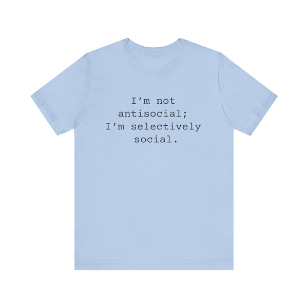 Antisocial Women's Sarcastic T-shirt, Funny Sarcastic T shirts, Sarcastic Shirts, Funny Tshirts for Her