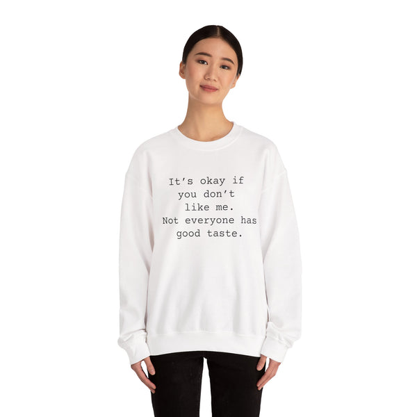 Good Taste Unisex Heavy Blend™ Crewneck Sweatshirt