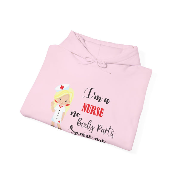 Blonde Nurse Hoodie Sweatshirt No Body Parts Scare Me, Nurse Hooded Sweatshirt