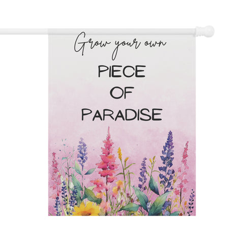 Grow Your own Paradise Garden Flag & House Banner