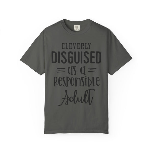 Cleverly Disguised Adult T-Shirt | Fun Gift for New Graduates, Casual Wear