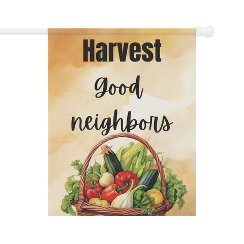 Harvest Good Neighbors Garden Flag & House Banner