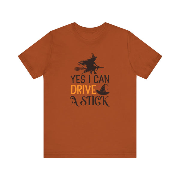 Yes I Can Drive a Stick Halloween T-shirts Adults