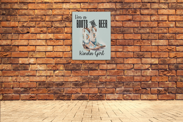 Gifts for Cowgirls Boots and Beer Kinda Girl 8x10 Canvas Gallery Wraps