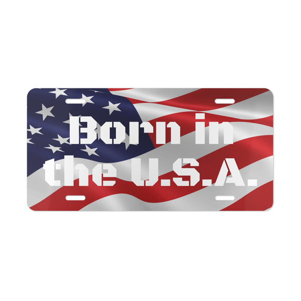 Patriotic American Flag Vanity License Plate – Custom Aluminum Car Gift Born in the U.S.A.